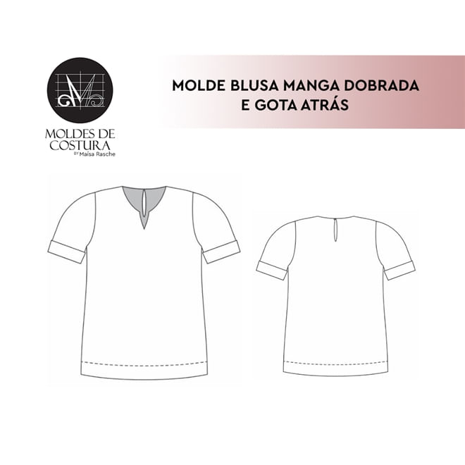 Molde blusa com manga dobrada tamanho PP ao EXG by Maísa Rasche