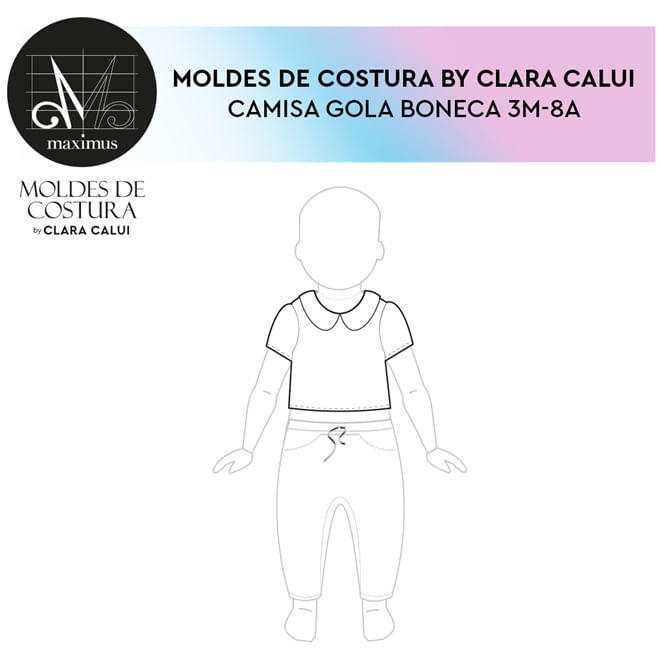 Molde camisa gola boneca infantil tamanho de 3 meses até 8 anos by Clara Calui