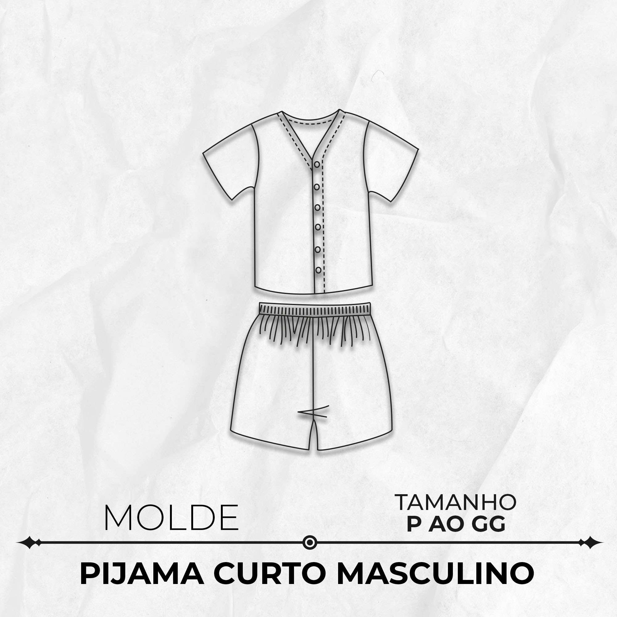 Molde pijama curto masculino tamanho P ao GG by Marlene Mukai