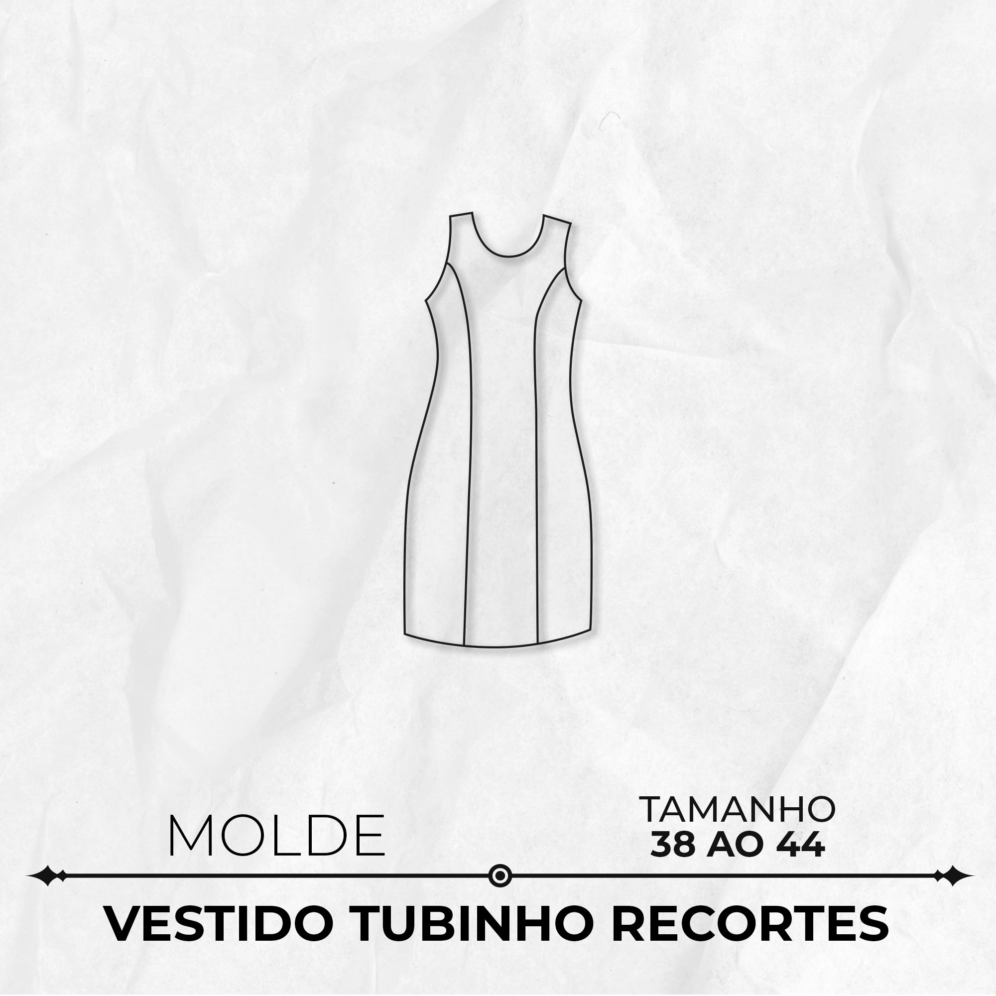 Molde vestido tubinho recortes tamanho 38 ao 44 by Marlene Mukai