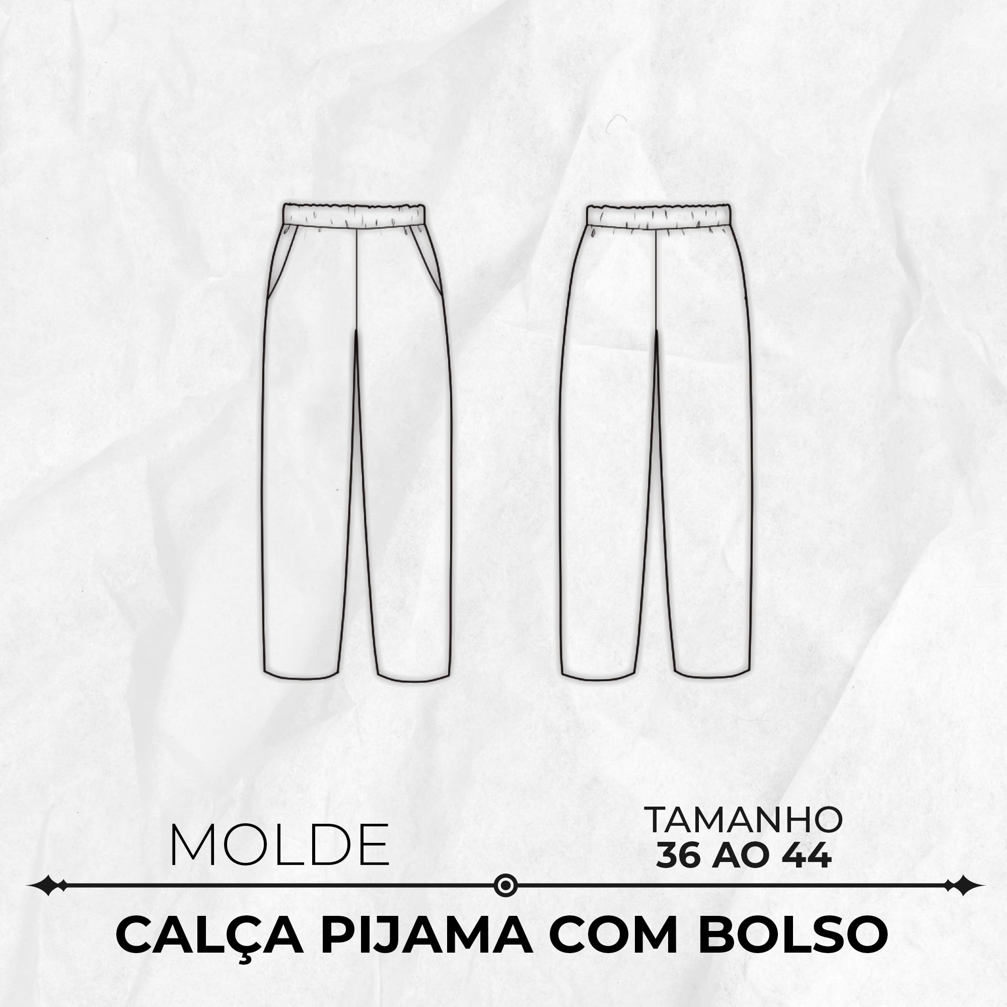 Molde calça pantalona pijama com bolso tamanho 36 ao 44 by  Wania Machado
