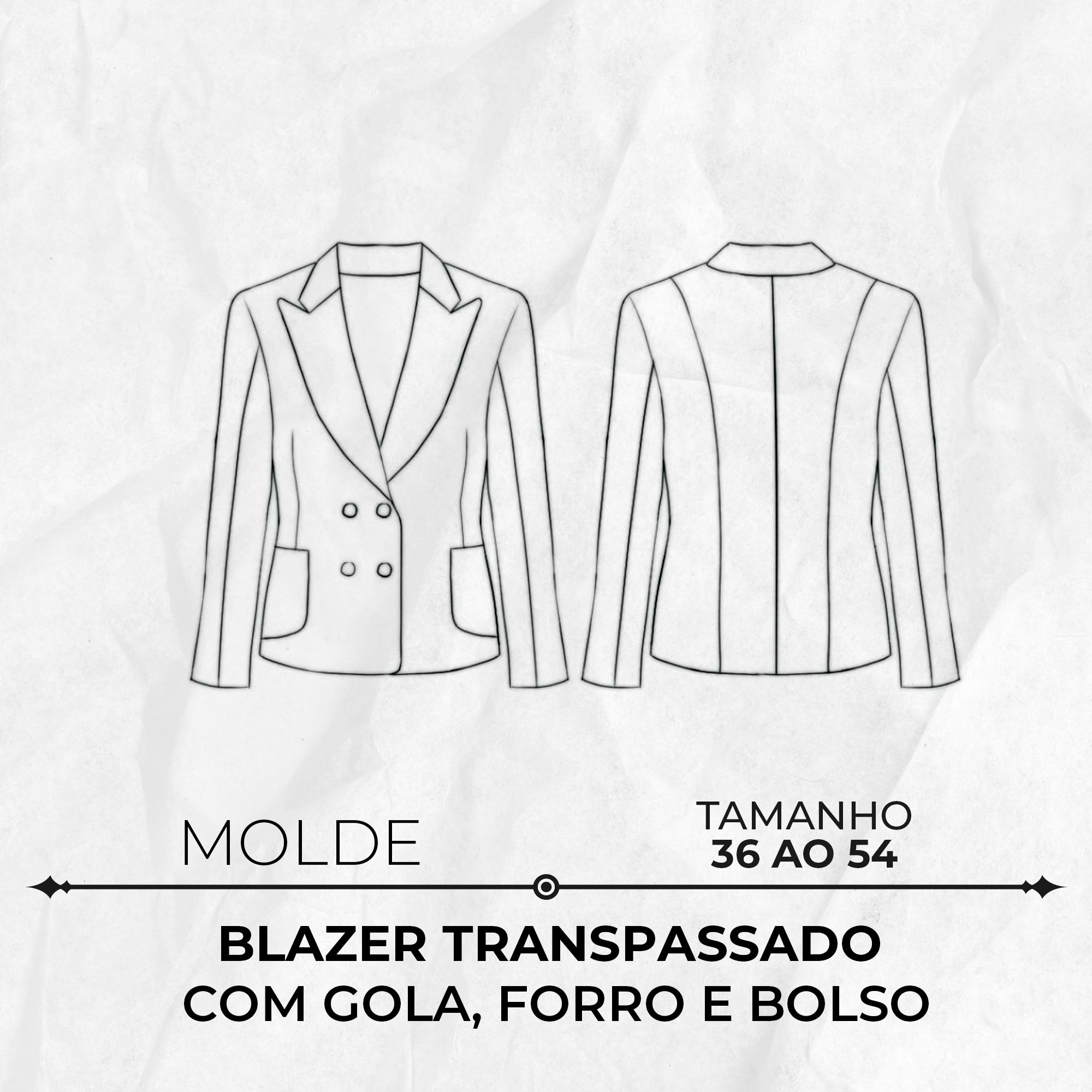 Molde blazer transpassado com gola, forro e bolso tamanho 36 ao 54 by Wania Machado